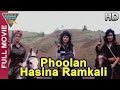 Phoolan Hasina Ramkali Hindi Full Movie HD Kirti Singh Sudha Chandran Eagle Hindi Movies