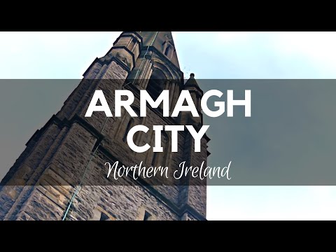 Armagh City; A Glimpse of the City in Northern Ireland / County Armagh - Cities of Ireland Video