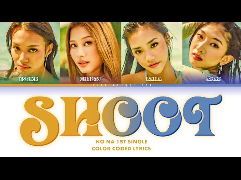 NO NA - shoot | Color Coded Lyrics [ENG]