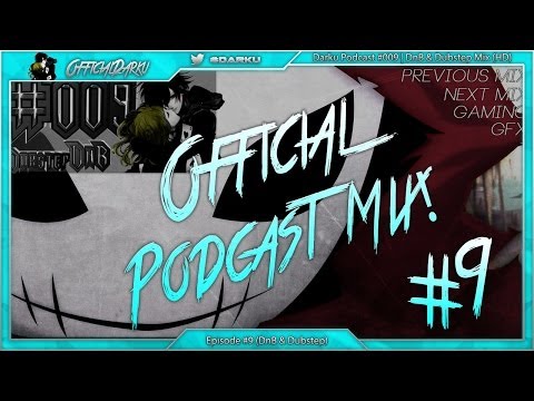 Drum & Bass + Dubstep Mix & OQueue Guest Mix!!! | OfficialDarku Podcast Ep.9