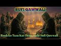 Maula Ali Qawwali Marifat E Ali Subah Ho Ya Shaam Ho Bas Ali Ka Naam Ho New Sufi Qawwali 2025