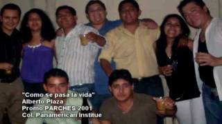 Promo PARCHES 2001 (Alberto Plaza: Como se pasa la vida)