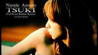Namie Amuro - TSUKI (Toll Road Riddim Remix) - DJ SGR Blend