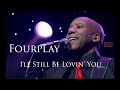 Fourplay - I'll still be loving you - Live in Seoul, Korea