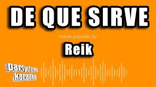 Reik - De Que Sirve (Versión Karaoke)