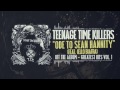 Teenage Time Killers - Ode to Sean Hannity feat ...