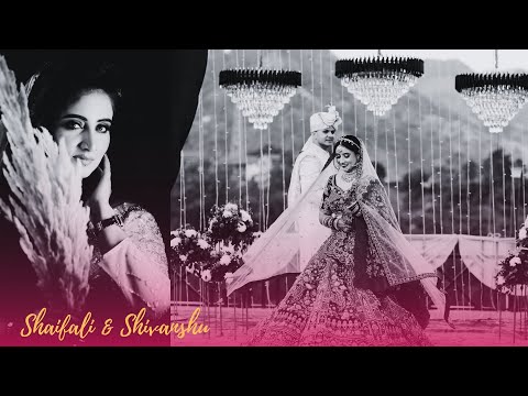 Shaifali & Shivanshu Best Wedding Story of 2024 #SHAIVANSHU