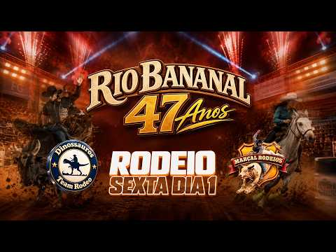 Rio Bananal 47 anos 2026 | RODEIO AO VIVO | Sexta 20h30 Dia 1