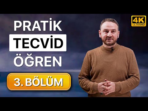 Pratik Tecvid Dersleri 3. Bölüm - (Kolay ve Hızlı)