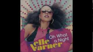 Elle Varner - Oh What a Night (Audio) (Explicit Version) "Official Lyrics Video"