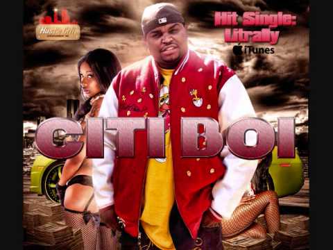 Citi Boi - Litrally