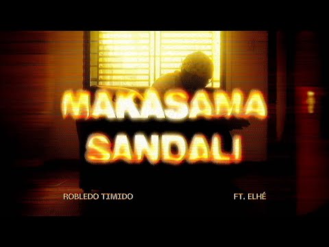 Robledo Timido, Elhé - Makasama Sandali (Official Music Video)