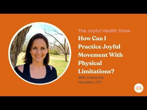 Episode 12: How Can I Practice Joyful Movement with a Physical Limitation?