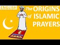 The Origins of the Islamic Prayer [ENGLISH]