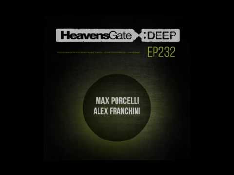 HeavensGate Deep EP232 - Max Porcelli - Tech House & Tribal House Mix