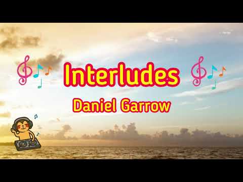 Interludes - Daniel Garrow - Soundtrack