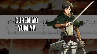 (Attack on Titan Season 1 OP 1) Guren no Yumiya - Fingerstyle Tab | Guitar Tutorial