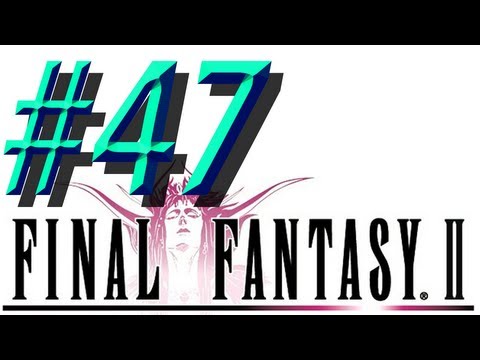Final Fantasy II w/ NERDIAQ Ep.47 - The Fight In The Mysidian Cave Continues