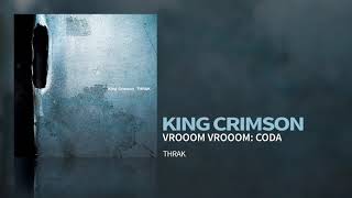 King Crimson - VROOOM VROOOM: Coda