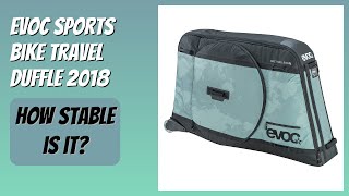 REVIEW (2026): EVOC Sports Bike Travel Duffle 2018. Features