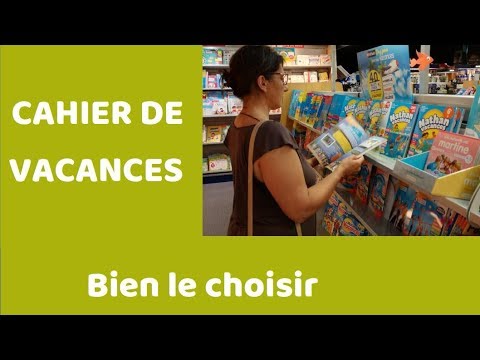 Cahier de vacances : bien le choisir