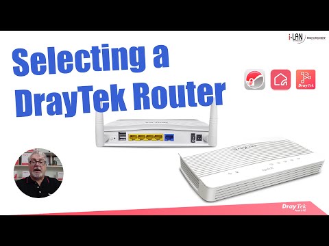 Webinar - Selecting a DrayTek Router