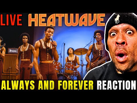 Heatwave - Always And Forever REACTION! This LIVE performance is EVERYTHING....