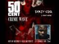 Crime Wave by 50 Cent (DIRTY) [CDQ High ...
