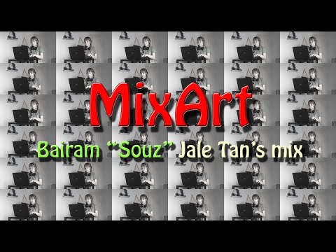 MIXART Nedir? | Nasıl Mix Yapılır? (Jale Tan's Bairam "Souz" Mix)