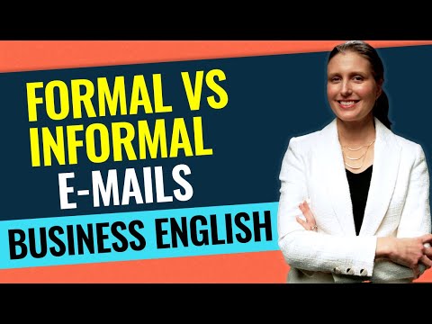 Formal versus Informal Emails: Email Writing Tips for Business English