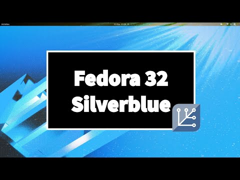 Fedora 32 Silverblue | Is This The Future?