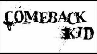 Comeback Kid- all in a year