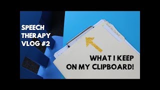 What I Keep On My Clipboard - #SpeechTherapy Vlog 2