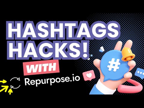 Hashtag Hacks for Viral Video Success with Repurpose.io 👈👈👈