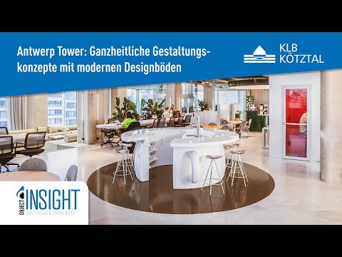 Antwerp Tower: Ganzheitliche Gestaltungskonzepte mit modernen, unikaten Designböden - KLB Kötztal