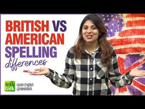 British Vs American English Spelling Differences - English Writing Tips. Learn English With Niharika