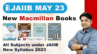 JAIIB New Syllabus from Macmillan Books for May 2023 Exam