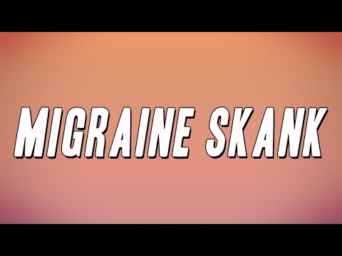 Gracious K - Migraine Skank (Lyrics)
