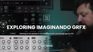 Video thumbnail for Exploring Imaginando GRFX on iOS by Field Tone Audio