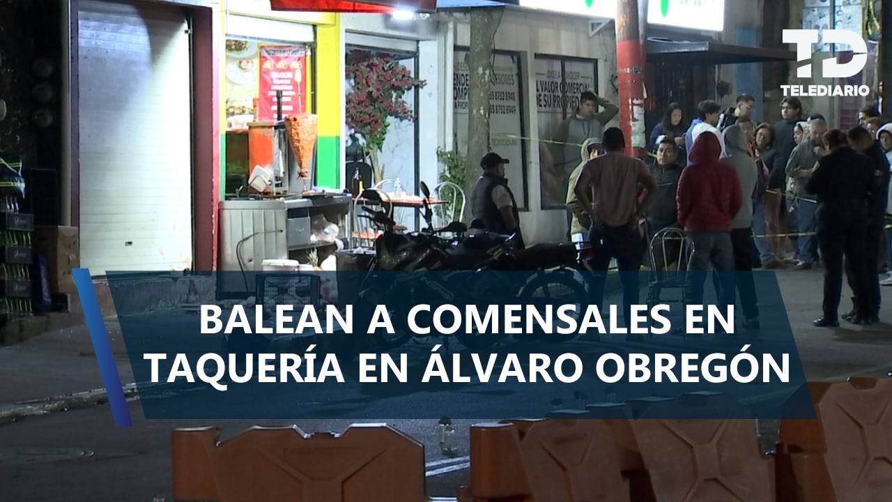 Sujetos balean a comensales de una taquería en Álvaro Obregón; hay 3 heridos