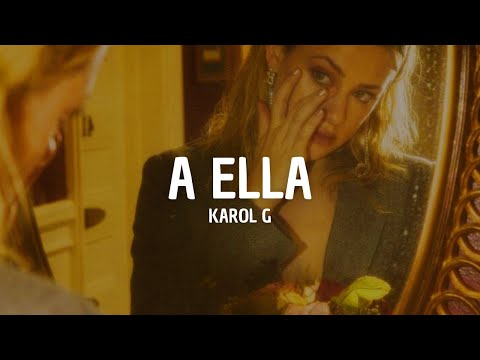 Karol G - A Ella (Letra)