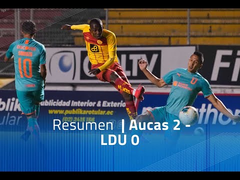 Resumen  SD Aucas 2 - LDU 0