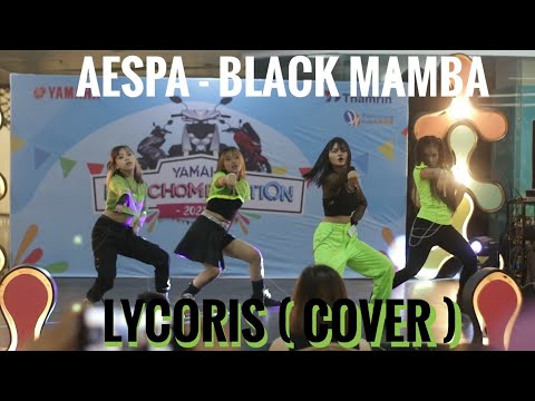 DANCE COVER BY LYCORIS [ AESPA - BLACK MAMBA+REMIX ]