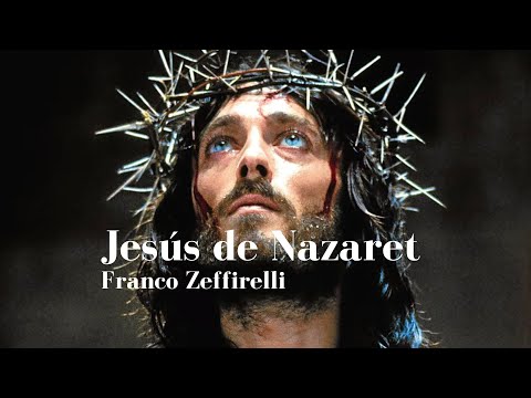 JESUS DE NAZARET Franco Zeffirelli Full HD