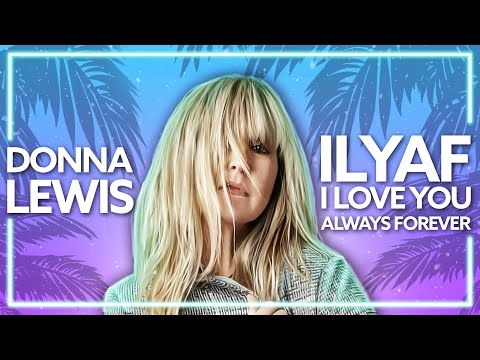 Donna Lewis x Digital Farm Animals - ILYAF [Lyric Video] (I Love You Always Forever)