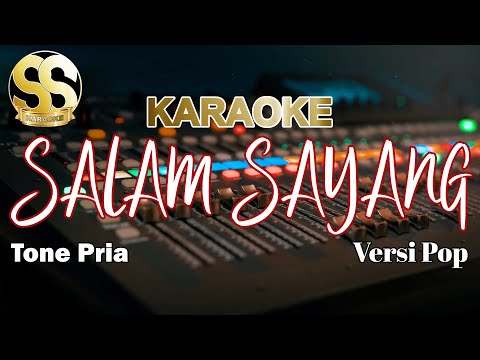 Karaoke | Salam Sayang | Versi Pop | Tone Pria/Cowok by Ucok Pinem