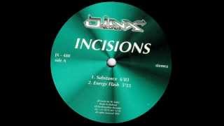 Incisions - Substance