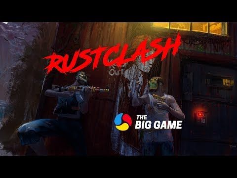 RUSTCLASH|TheBigGame|RustTournament|RCQ6|9/9/18|3pmEST