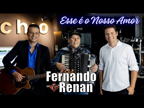 Esse É O Nosso Amor - Fernando e Renan