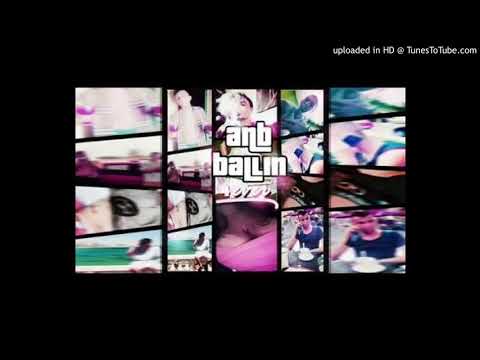 ANB BALLIN4EVER - TU NO LO INVENTASTE - ELMORENO1017 prod leodaleo